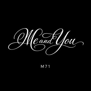 Me and You