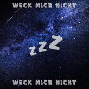 Weck Mich Nicht