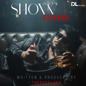 SHOWSTOPPER