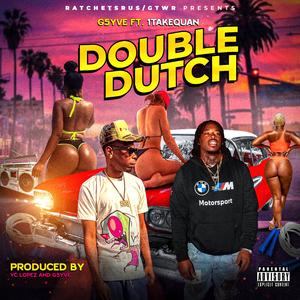 Double Dutch (feat. 1TakeQuan)