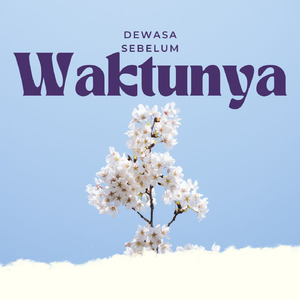 Dewasa sebelum waktunya