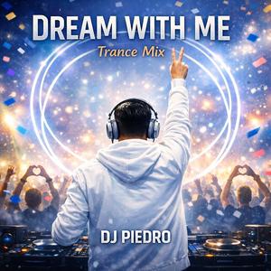 Dream With Me Trance Mix