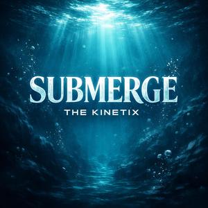 SUBMERGE