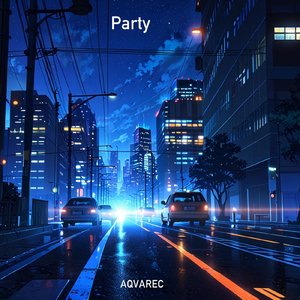 Party (Slowed+Reverb Version)