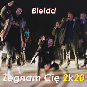 Żegnam Cię 2k20