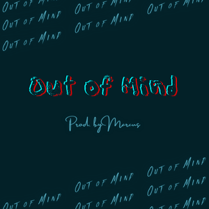 Out of Mind