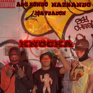 KNOCKA (feat. NazBando & J$avdadon)