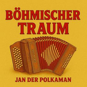 Böhmischer Traum (Polka)