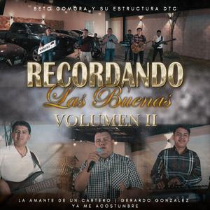 Recordando Las Buenas Vol. II: La Amante De Un Cartero / Gerardo González / Ya Me Acostumbre