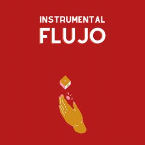 Flujo (Instrumental Version)