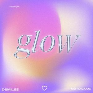 Glow (feat. Dsmiles)