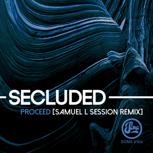 Proceed (Samuel L Session Remix)