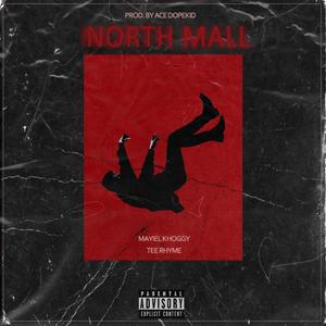 North Mall (feat. Tee Rhyme)