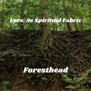 Love, as Spiritual Fabric