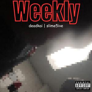 Weekly