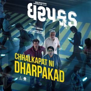 Chhalkapat ni Dharpakad (From "Dharpakad")