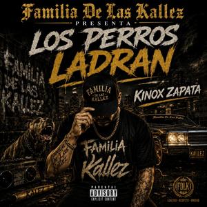 Los Perros Ladran Kinox Zapata