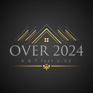 Over 2024 (feat.U-O9)