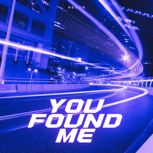 You Found Me