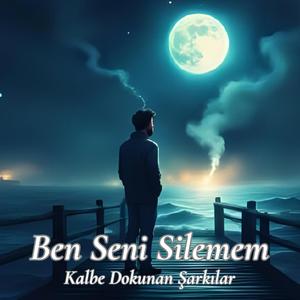 Ben Seni Silemem