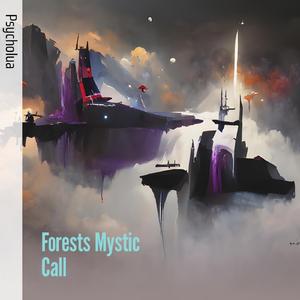 Forests Mystic Call