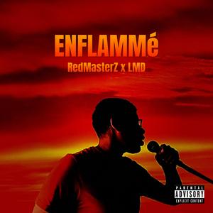 Enflammé (feat. LMD)