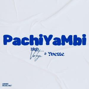 Pachiyambi (feat. YVETTE)