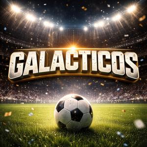 GALACTICOS (ORIGINAL)