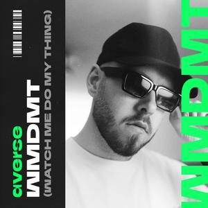WMDMT (Watch Me Do My Thing)