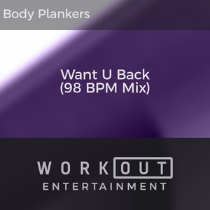 Want U Back (98 BPM Mix)