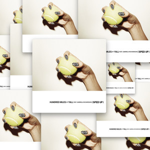 Hundred Miles (Speedier Sped Up Version)