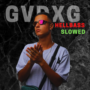 H E L L B A S S Slowed Version