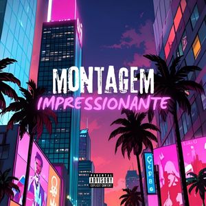 MONTAGEM IMPRESSIONANTE