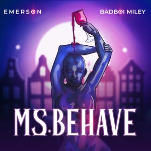 Ms.BEHAVE (feat. BADBOI MILEY)
