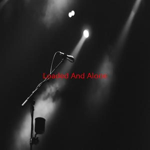 Loaded And Alone (Instrumental version originally performed by Hinder)