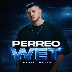 PERREO WET