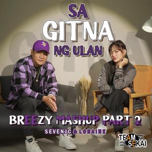 Sa Gitna Ng Ulan Breezy Mashup