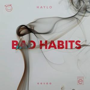 Bad Habits (feat. eesaa)