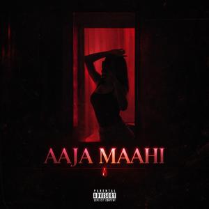 Aaja Maahi