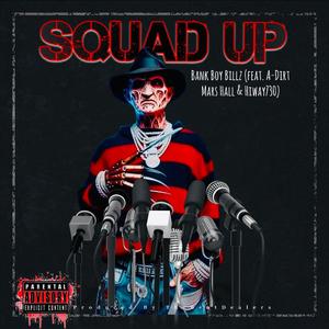 Squad up (feat. A-Dirt, Mars Hall, Hiway730 & TheBeatDealers)