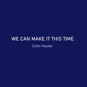 We Can Make It This Time