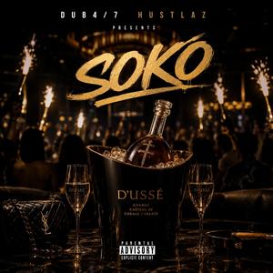 SOKO (feat. Beretta Bueller, Boystrous, Rossi 2 Cups & J Baby)