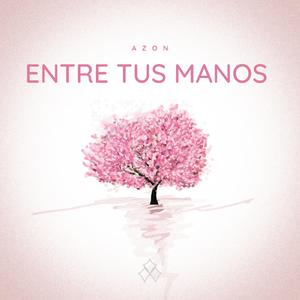 Entre Tus Manos
