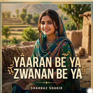 Yaaran Be Ya Zwanan Be Ya