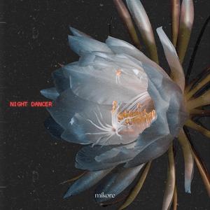 Night Dancer