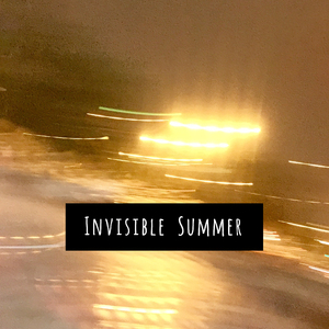 Invisible Summer(Off Vocal.)