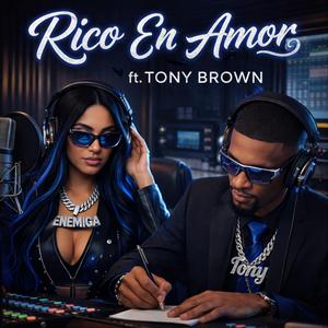 Rico en Amor (Rich in Love) (feat. Tony Brown)