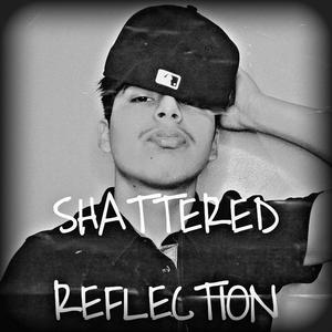 SHATTERED REFLECTION