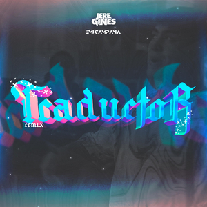 Traductor (Remix) [feat. Emi Campana]