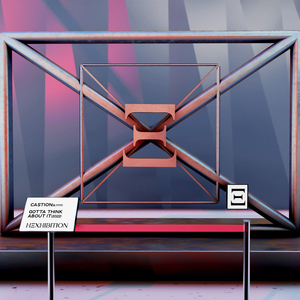 Gotta Think About It